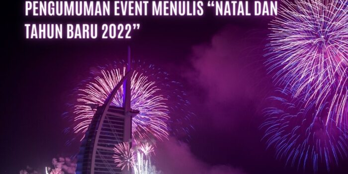 Pengumuman Event Menulis “Natal dan Tahun Baru 2022” Pengumuman Event Menulis “Natal dan Tahun Baru 2022”
