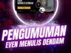 Pengumuman Hasil Even Menulis Dendam