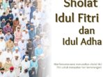 Tata Cara Sholat Idul Fitri dan Idul Adha Tata Cara Sholat Idul Fitri dan Idul Adha