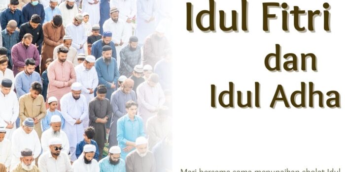 Tata Cara Sholat Idul Fitri dan Idul Adha Tata Cara Sholat Idul Fitri dan Idul Adha